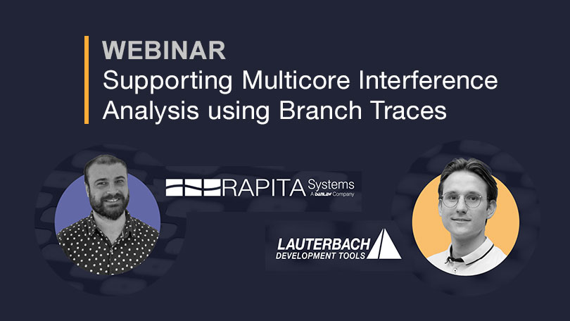 Webinar - Rapita - Supporting Multicore Interference Analysis using Branch Traces